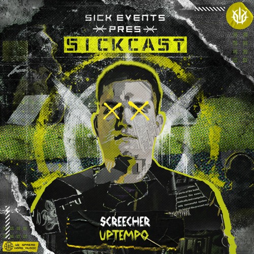 [SickCast] Sick Events pres. SCREECHER