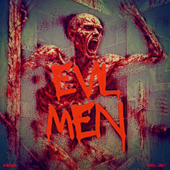 EVIL MEN (FREE DL)