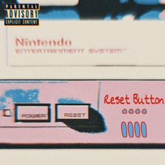 Reset Button [Prod. By Julio]