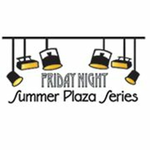 Friday Night Summer Plaza Series Of Free Concerts July 4, 2022