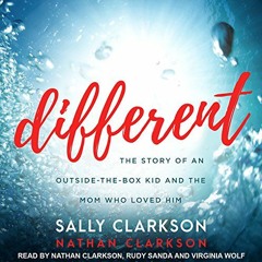 [READ] [EPUB KINDLE PDF EBOOK] Different: The Story of an Outside-the-Box Kid and the