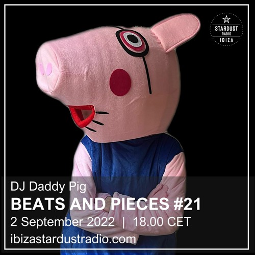 Beats And Pieces #21 - The Dark Side Of The Pig - Sept. 22