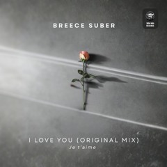 Breece Suber - I love you (Original Mix)