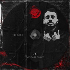 RED CIRCLE PODCAST [RCPS015] | KAI