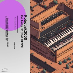 Robotnik3000 - Go Away (feat. SENN) [PNH143] [PREMIERE]