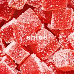 Shine