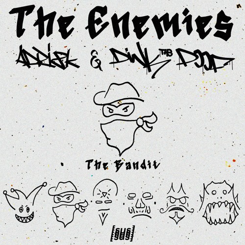 Dink the Poof x Adri8k - The Bandit