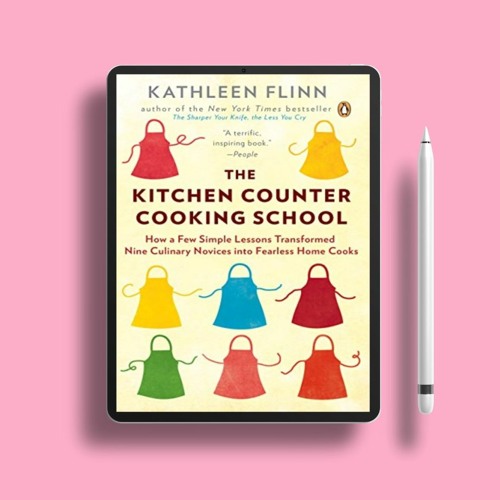 Stream The Kitchen Counter Cooking School How a Few Simple Lessons