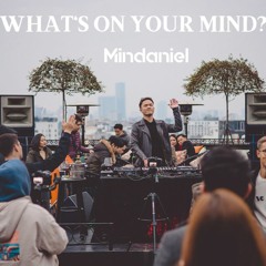 What's On Your Mind? #1 | Mindaniel at Starlight Sky Bar in Hanoi, Vietnam for The Eclipse 2022