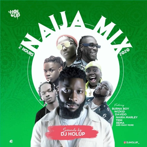Naija Mix 2020 (2Hrs) The Best of Afrobeat 2020 ft Davido, Wizkid, Burna Boy, Naira Marley