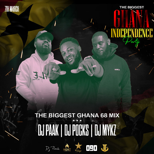The Biggest Ghana 68 Independence Mix (DJ Pocks, DJ Paak, DJ Mykz)