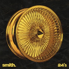 smith. - 24s