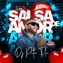 Salsa De Amor Vol. 3 - Por La Mega 95.3 & 94.9 - Dj Pito Flo
