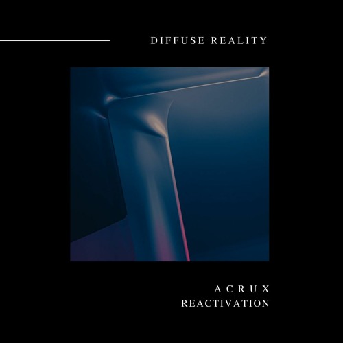 A C R U X - Reactivation