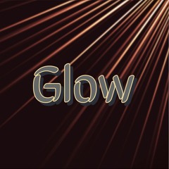 Glow