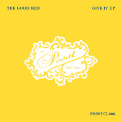 Stream Give It Up by The Good Men | Listen online for free on