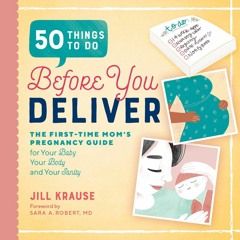 Ebook 50 Things to Do Before You Deliver: The First Time Moms Pregnancy Guide for android