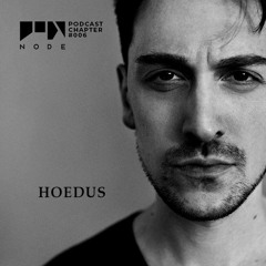 NODE Podcast Chapter #006 | Hoedus