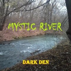 Mystic River / мистическая музыка скачать бесплатно / Mystic music [FREE DOWNLOAD]