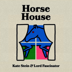 INCOMING : Kate Stein & Lord Fascinator - Horse House (Captain E Remix) #EskimoRecordings