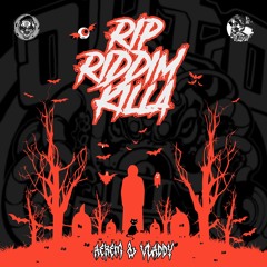 RIP Riddim Killa - Aerem & Vladdy
