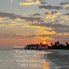 #livemix Crab Shack Beach Bar/Seaside Collection | Finolhu Maldives/January 2024 PART 4