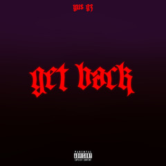 Yus Gz - Get Back (Prod. Chee)