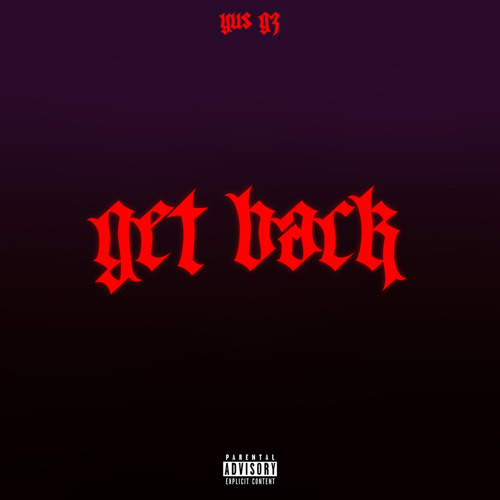 Yus Gz - Get Back (Prod. Chee)