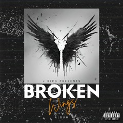 Broken Wings | J Bird | ProdByFreddie