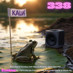 #338 • Live on KALW 91.7 FM San Francisco Bay Area • September 27, 2025