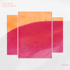 Hit Afex - Love To Deep