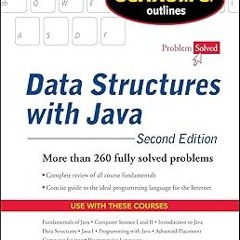 *% Schaum's Outline of Data Structures with Java, 2ed (Schaum's Outlines) BY John R. Hubbard (A