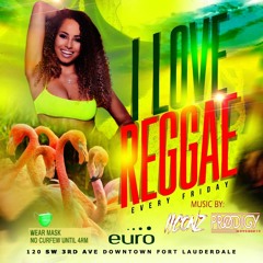 Prodigy Movements @ I Love Reggae (4-16-21) Club Euro