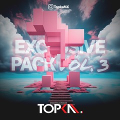 Exclusive Pack Vol 03 - Topka