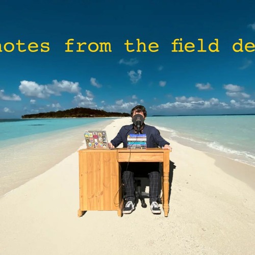 Episode 0.5 - Trailer - Notes from the Field Desk