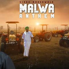 MALWA ANTHEM Sidhu Moosewala _ New Punjabi song 2023