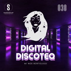 Noe Bortolussi pres. DIGITAL DISCOTEQ #038 [Saturo Sounds]