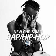 New Christian Rap & Hip-Hop