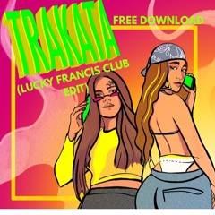 Ptazeta, Farina - Trakatà (Lucky Francis Club Edit)[FREE DOWNLOAD]