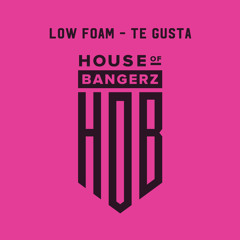 BFF126 Low Foam - Te Gusta (FREE DOWNLOAD)