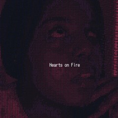 Hearts on Fire (Demo Cut)