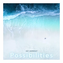 Possibilities (Free Download)