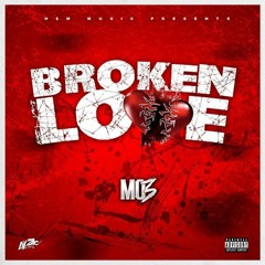 Mo3 - Broken Love