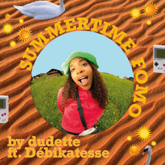 SUMMERTIME FOMO (feat Débikatesse)