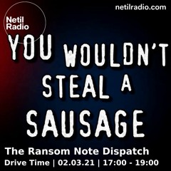 The Ransom Note Dispatch on Netil Radio (March 2021)