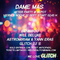 Dame Mas Afterparty by WeLoveGlitch - 12.9.25
