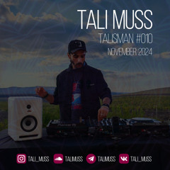 Tali Muss - TaliSman#010[November2024]