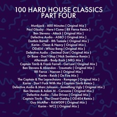 100 Hardhouse Classics Part Four