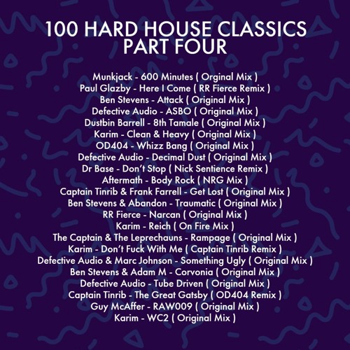 100 Hardhouse Classics Part Four