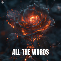 Nevergate - All The Words